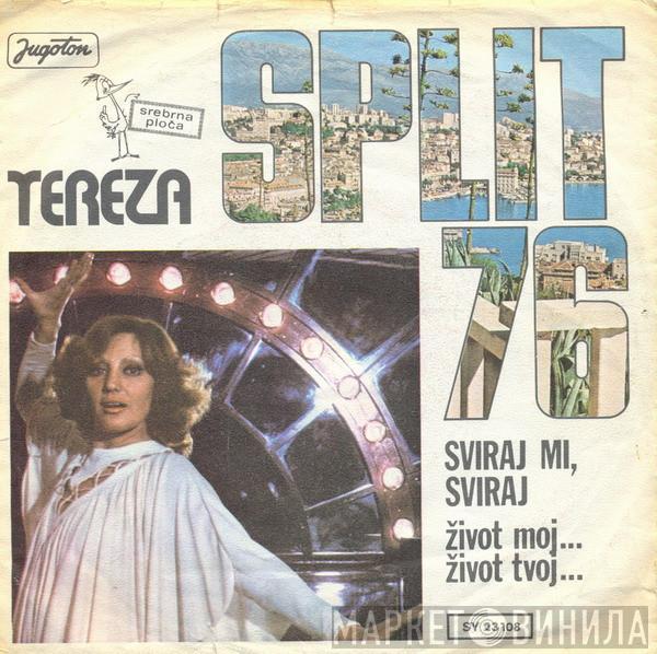 Tereza Kesovija - Sviraj Mi, Sviraj / Život Moj... Život Tvoj...