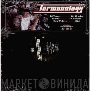 Termanology - 22 Years / 55 DJ's / How We Live