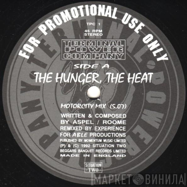 Terminal Power Company - The Hunger, The Heat