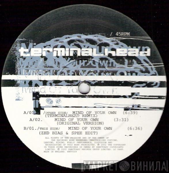 Terminalhead - Mind Of Your Own