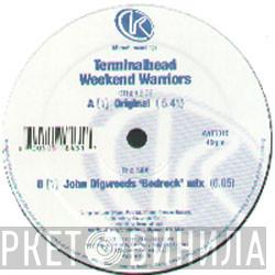 Terminalhead - Weekend Warriors