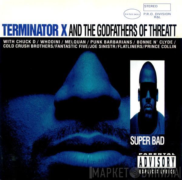 Terminator X, The Godfathers Of Threatt - Super Bad