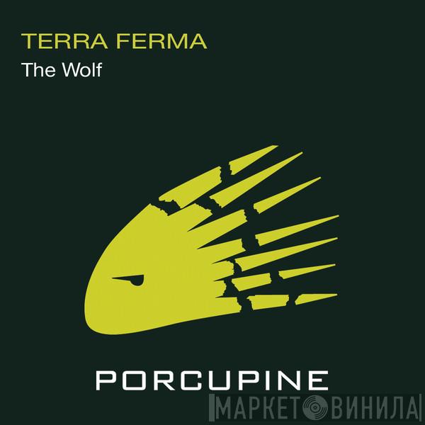 Terra Ferma  - The Wolf