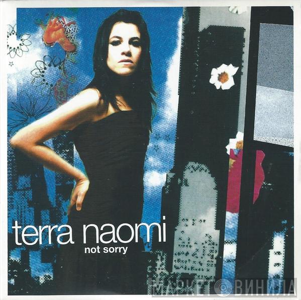 Terra Naomi - Not Sorry