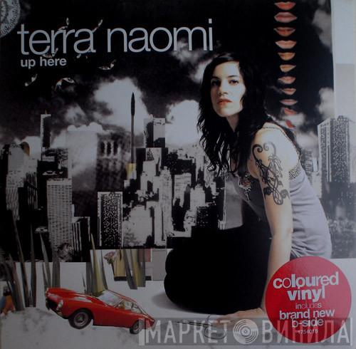 Terra Naomi - Up Here
