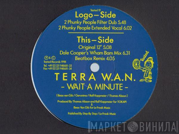 Terra W.A.N. - Wait A Minute