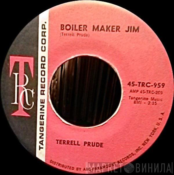 Terrell Prude - Boiler Maker Jim / Funky Soul