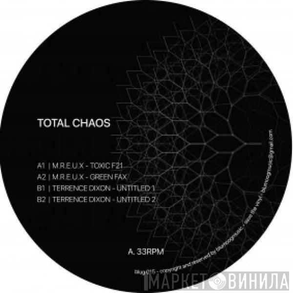 Terrence Dixon, M.R.E.U.X - Total Chaos