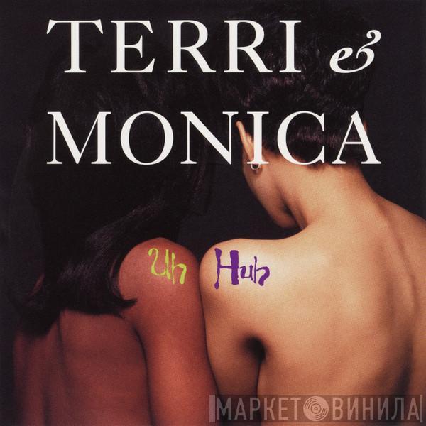  Terri & Monica  - Uh Huh