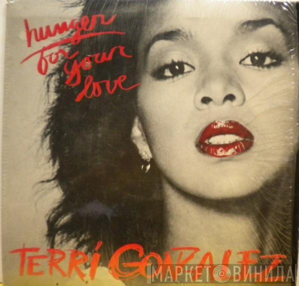 Terri Gonzalez - Hunger For Your Love