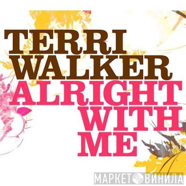 Terri Walker - Alright With Me