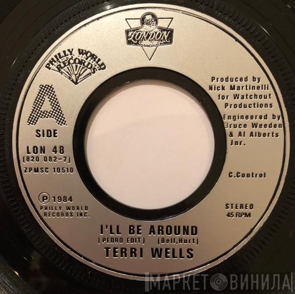  Terri Wells  - I'll Be Around
