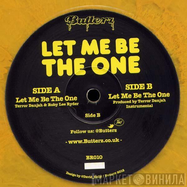 Terror Danjah, Ruby Lee Ryder - Let Me Be The One