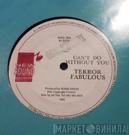 Terror Fabulous - Can't Do Without You