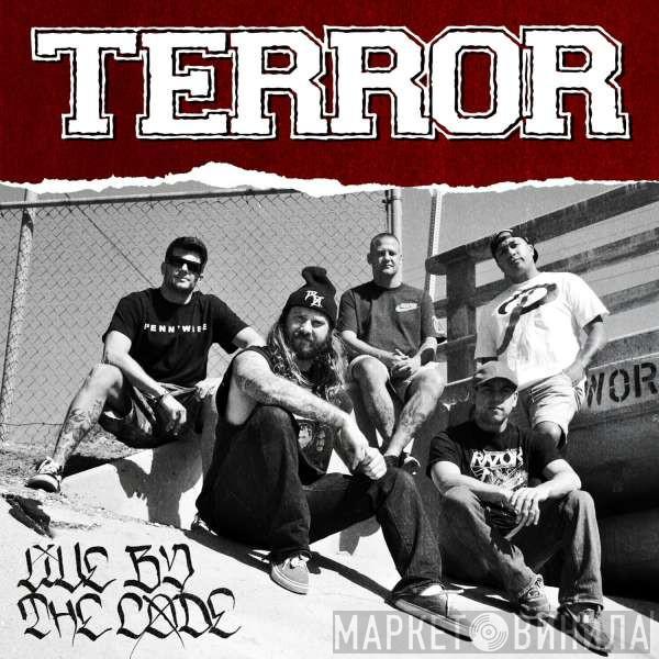  Terror   - Live By The Code