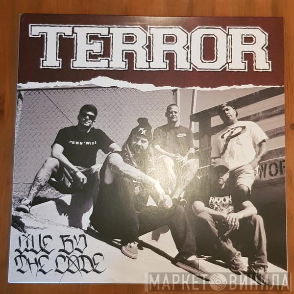  Terror   - Live By The Code