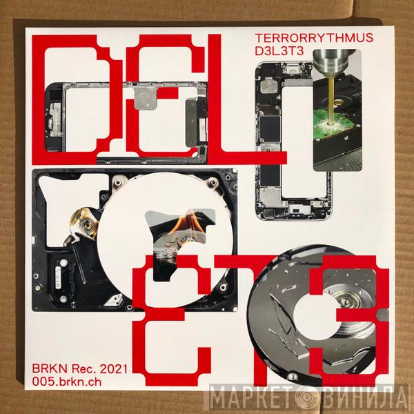 Terrorrythmus - D3L3T3