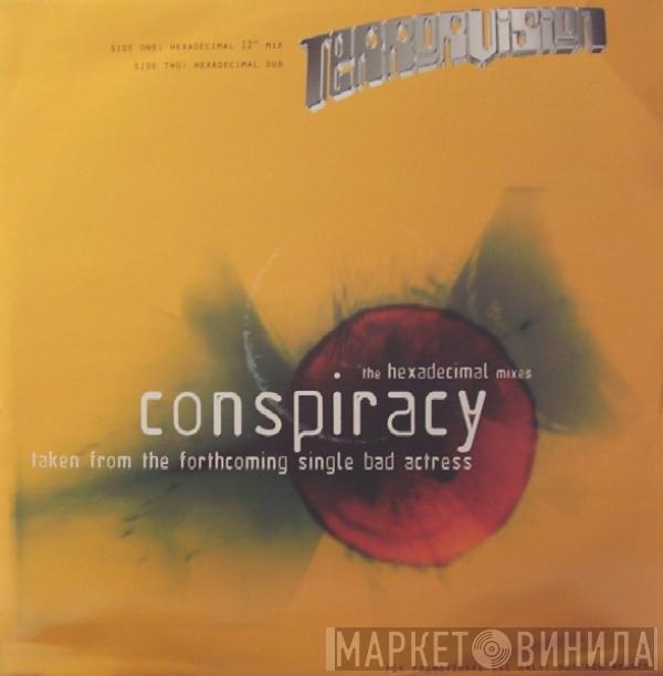 Terrorvision - Conspiracy (The Hexadecimal Mixes)