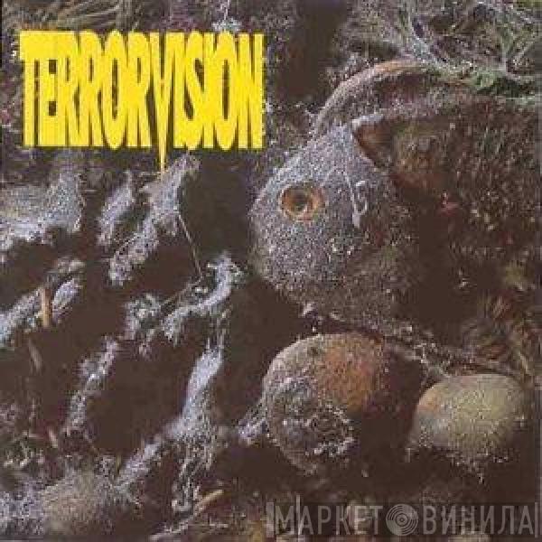  Terrorvision  - Formaldehyde