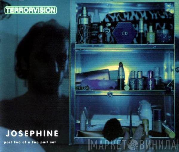 Terrorvision - Josephine