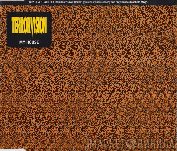 Terrorvision - My House