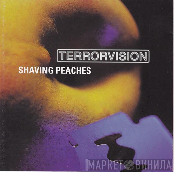 Terrorvision - Shaving Peaches