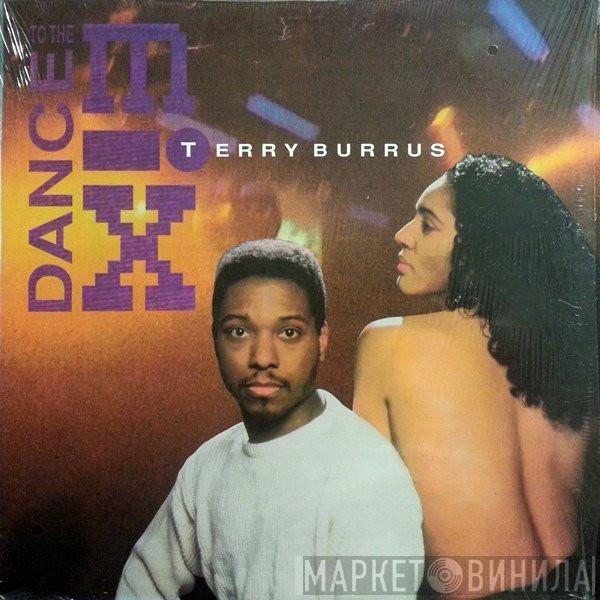 Terry Burrus - Dance To The Mix