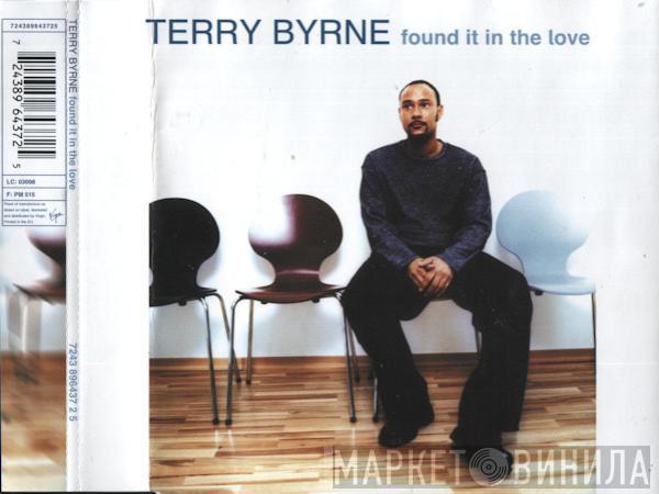 Terry Byrne - Found It In The Love