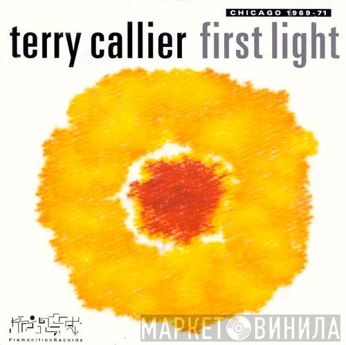 Terry Callier - First Light: Chicago 1969-71