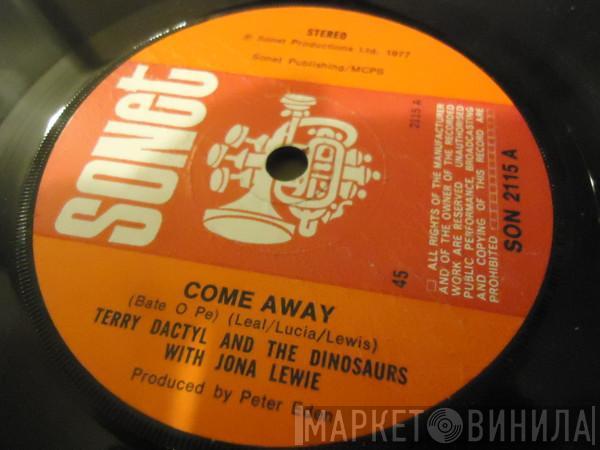 Terry Dactyl And The Dinosaurs, Jona Lewie - Come Away