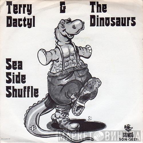  Terry Dactyl And The Dinosaurs  - Sea Side Shuffle