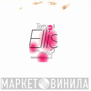 Terry Ellis  - What Did I Do To You?