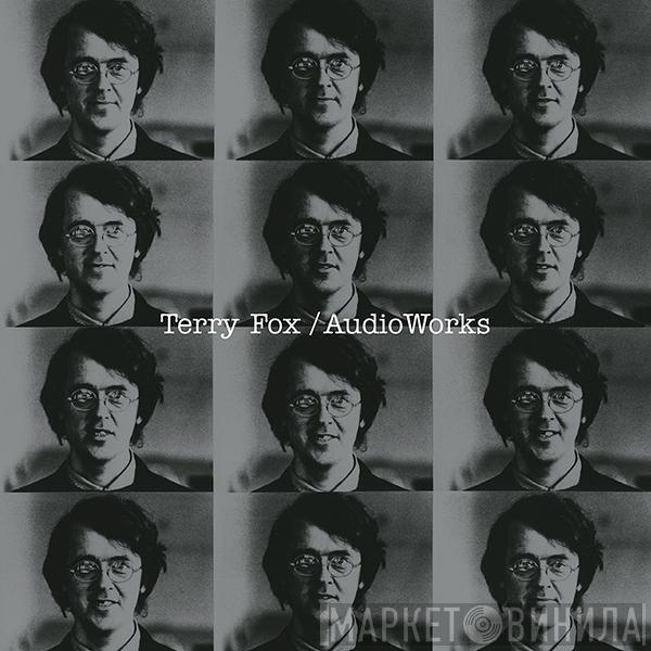 Terry Fox - Audio Works