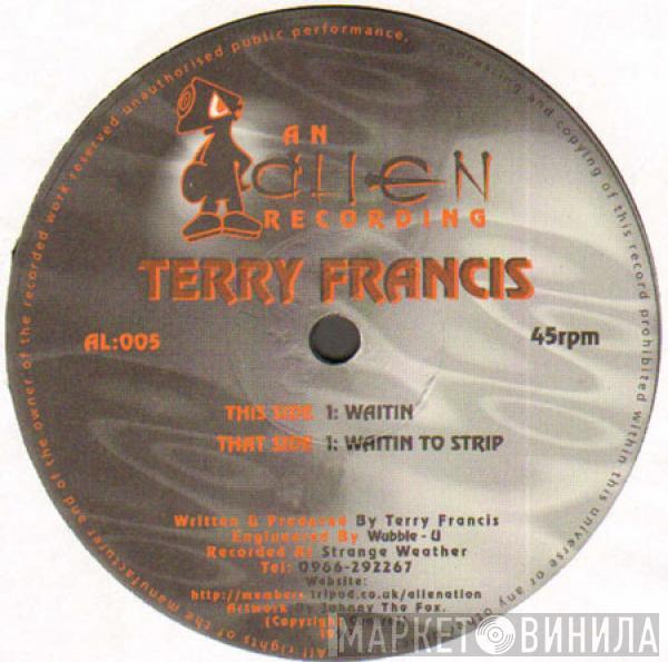 Terry Francis - Waitin' To Strip