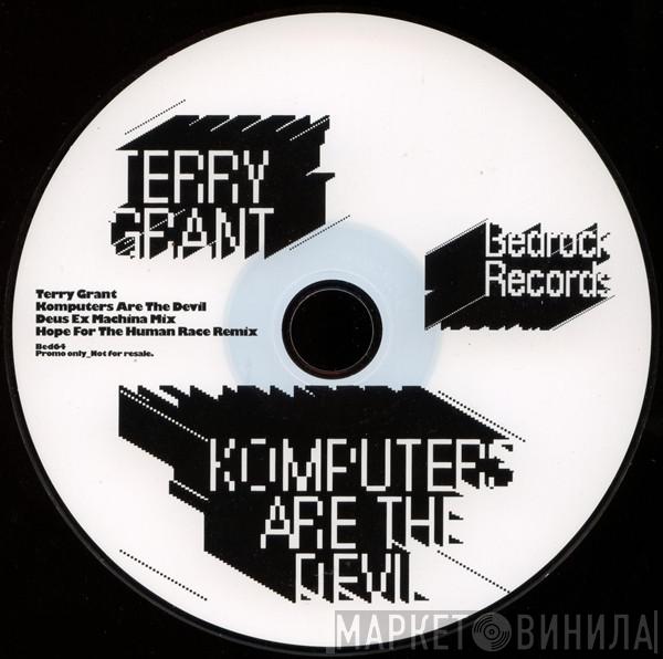 Terry Grant - Komputers Are The Devil