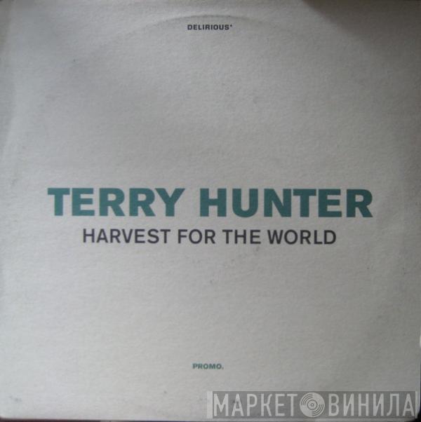 Terry Hunter - Harvest For The World