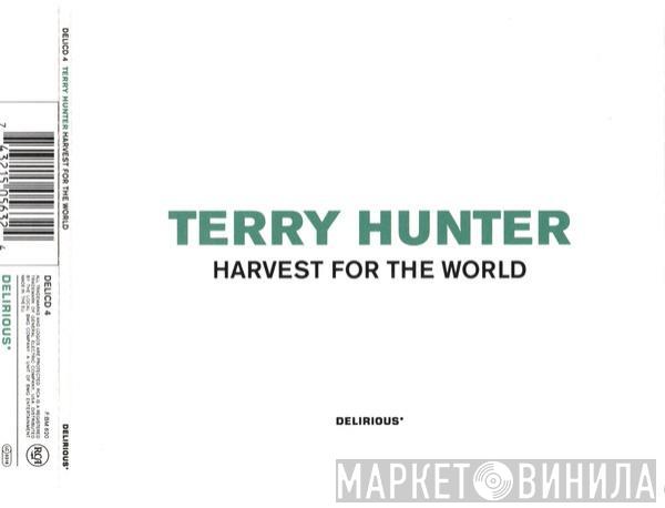 Terry Hunter - Harvest For The World