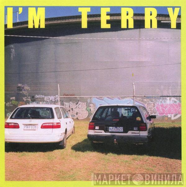 Terry  - I'm Terry