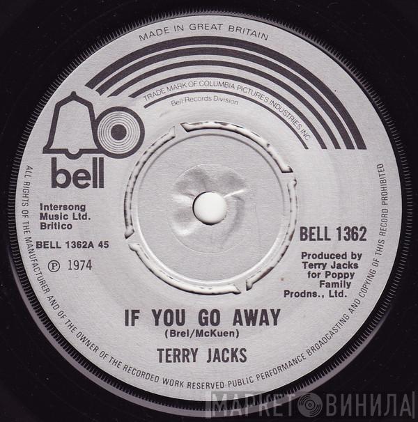 Terry Jacks - If You Go Away