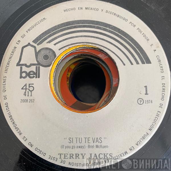  Terry Jacks  - Si Tu Te Vas = If You Go Away