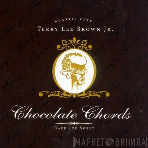 Terry Lee Brown Jr. - Chocolate Chords