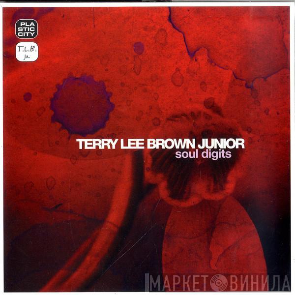 Terry Lee Brown Jr. - Soul Digits