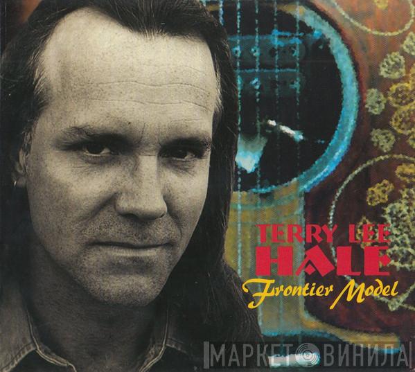Terry Lee Hale - Frontier Model