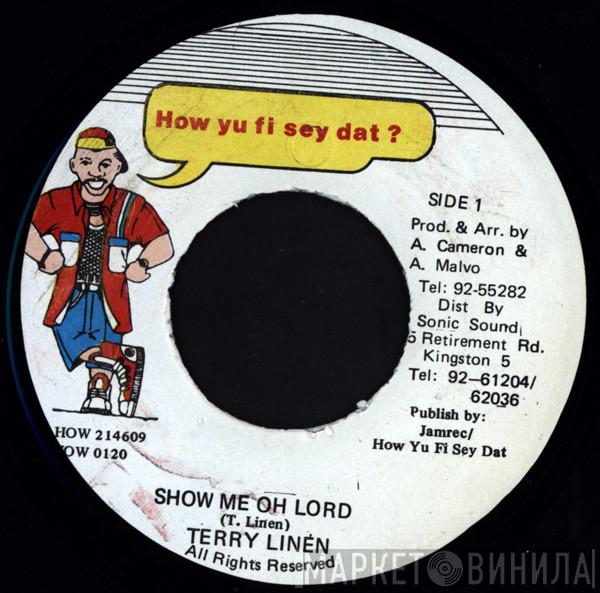  Terry Linen  - Show Me O Lord