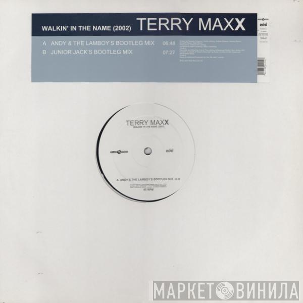 Terry Maxx - Walkin' In The Name (2002)