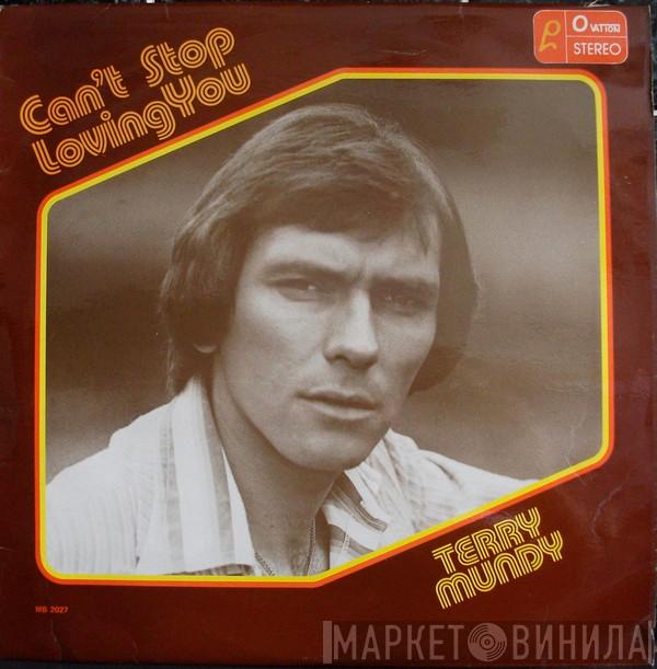 Terry Mundy - Can't Stop Loving You