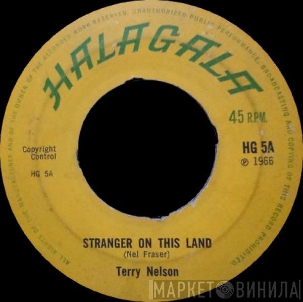Terry Nelson  - Stranger On This Land / She Captured A Wise Man