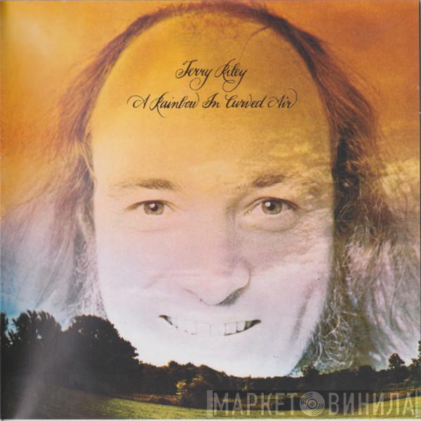  Terry Riley  - A Rainbow In Curved Air