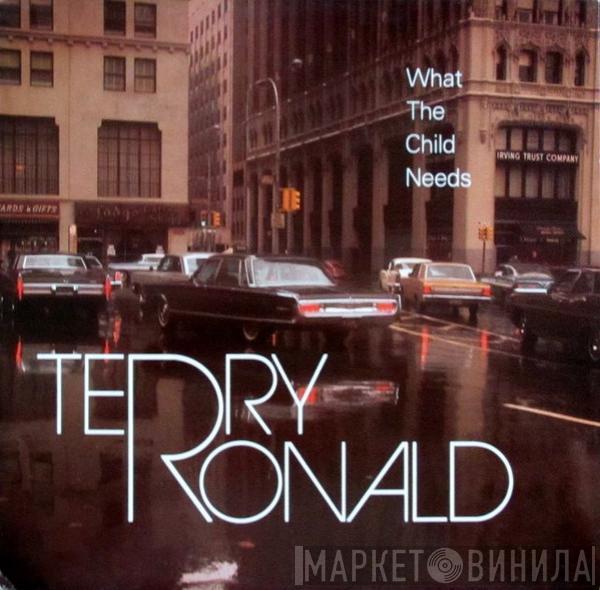 Terry Ronald - What The Child Needs