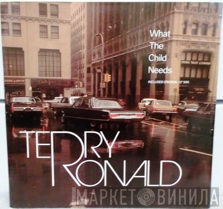 Terry Ronald - What The Child Needs